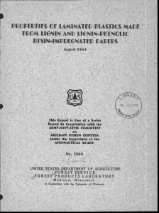 PPCPIPTIES CIF LAMINATED PLASTICS MAD&#34; MCA LIGNIN AND LIGNIN-PIANCLIC PESIN-IAPPEGNATED PAPUA Aucust 1944