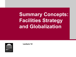 Summary Concepts: Facilities Strategy and Globalization Lecture 12