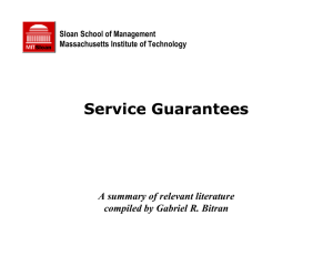 Service Guarantees A summary of relevant literature compiled by Gabriel R. Bitran
