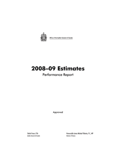 2008–09 Estimates Performance Report Approved Sheila Fraser, FCA