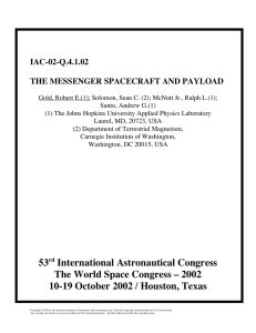 IAC-02-Q.4.1.02 THE MESSENGER SPACECRAFT AND PAYLOAD