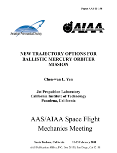 AAS/AIAA Space Flight Mechanics Meeting NEW TRAJECTORY OPTIONS FOR