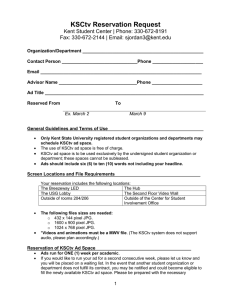 KSCtv Reservation Request Kent Student Center | Phone: 330-672-8191