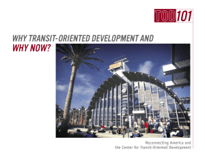 WHY NOW? WHY TRANSIT-ORIENTED DEVELOPMENT AND Reconnecting America and