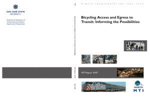 Bicycling Access and Egress to Transit: Informing the Possibilities MTI Report 10-07