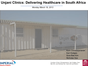 Unjani Clinics: Delivering Healthcare in South Africa Monday March 18, 2013