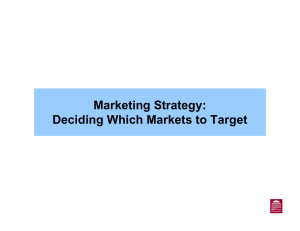 Marketing Strategy: Deciding Which Markets to Target