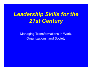 Leadership Skills for the 21st Century Managing Transformations in Work, Organizations, and Society