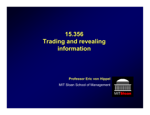 15.356 Trading and revealing information Professor Eric von Hippel