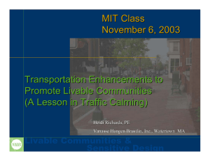 MIT Class November 6, 2003 Transportation Enhancements to Promote Livable Communities
