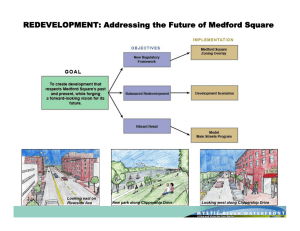 REDEVELOPMENT: Addressing the Future of Medford Square Looking east on