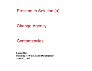 Problem to Solution (s) Change Agency Competencies Laxmi Rao