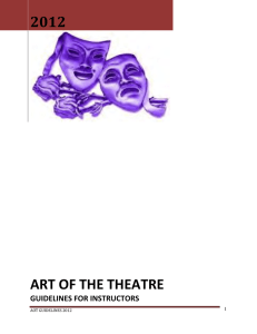2012 ART OF THE THEATRE  GUIDELINES FOR INSTRUCTORS