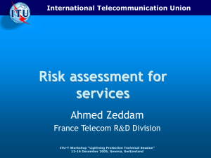Risk assessment for services Ahmed Zeddam France Telecom R&amp;D Division