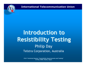 Introduction to Resistibility Testing Philip Day Telstra Corporation, Australia