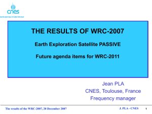 THE RESULTS OF WRC-2007 Earth Exploration Satellite PASSIVE Jean PLA