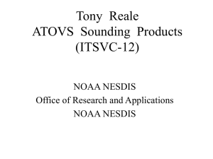 Tony  Reale ATOVS  Sounding  Products (ITSVC-12) NOAA NESDIS