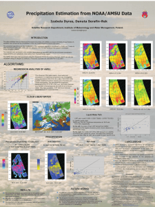Precipitation Estimation from NOAA/AMSU Data Izabela Dyras, Danuta Serafin-Rek INTRODUCTION
