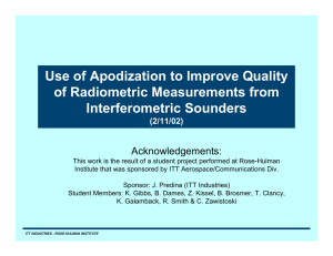 Use of Apodization to Improve Quality of Radiometric Measurements from Interferometric Sounders Acknowledgements: