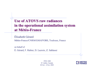 Use of ATOVS raw radiances in the operational assimilation system at Météo