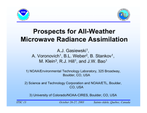 Prospects for All-Weather Microwave Radiance Assimilation A.J. Gasiewski ,