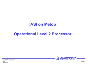 IASI on Metop Operational Level 2 Processor EUM/MET/VWG/03/0177 Issue 1