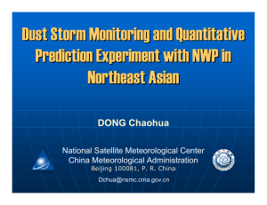 Dust Storm Monitoring and Quantitative Prediction Experiment with NWP in Northeast Asian