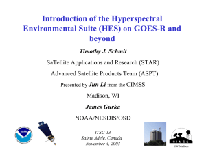 Introduction of the Hyperspectral Environmental Suite (HES) on GOES-R and beyond