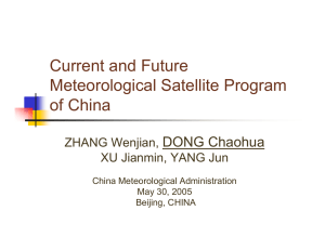 Current and Future Meteorological Satellite Program of China DONG Chaohua