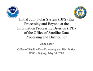 Initial Joint Polar System (IJPS) Era Processing and Beyond at the