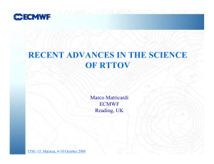 RECENT ADVANCES IN THE SCIENCE OF RTTOV Marco Matricardi ECMWF