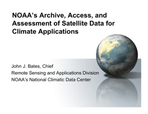 NOAA’s Archive, Access, and Assessment of Satellite Data for Climate Applications