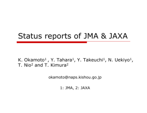Status reports of JMA &amp; JAXA K. Okamoto , Y. Tahara
