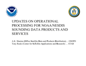 UPDATES ON OPERATIONAL PROCESSING FOR NOAA/NESDIS SOUNDING DATA PRODUCTS AND SERVICES