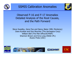 SSMIS Calibration Anomalies Observed F-16 and F-17 Anomalies and the Path Forward