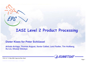 IASI Level 2 Product Processing Dieter Klaes for Peter Schlüssel