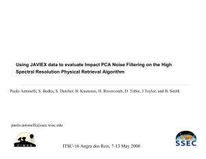 Using JAVIEX data to evaluate Impact PCA Noise Filtering on... Spectral Resolution Physical Retrieval Algorithm