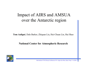 Impact of AIRS and AMSUA over the Antarctic region Tom Auligné