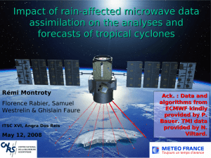 Impact of rain-affected microwave data assimilation on the analyses and Rémi Montroty