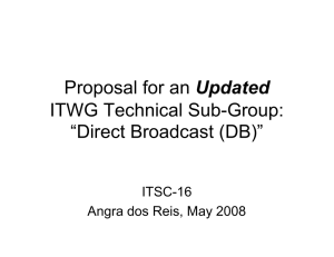 Updated ITWG Technical Sub-Group: “Direct Broadcast (DB)” ITSC-16