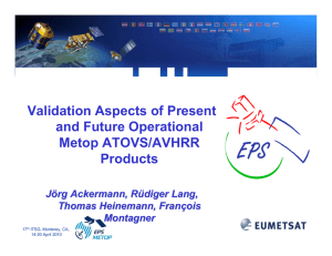 Validation Aspects of Present and Future Operational Metop ATOVS/AVHRR Products
