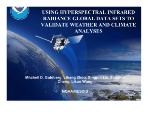 USING HYPERSPECTRAL INFRARED RADIANCE GLOBAL DATA SETS TO VALIDATE WEATHER AND CLIMATE ANALYSES