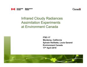 Infrared Cloudy Radiances Assimilation Experiments at Environment Canada ITSC-17