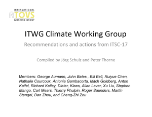 ITWG Climate Working Group Recommendations and actions from ITSC‐17 Compiled by Jörg Schulz and Peter Thorne