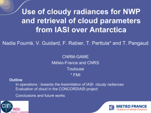 Use of cloudy radiances for NWP and retrieval of cloud parameters