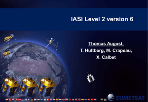 IASI Level 2 version 6 Thomas August, T. Hultberg, M. Crapeau, X. Calbet