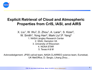 Explicit Retrieval of Cloud and Atmospheric  X. Liu