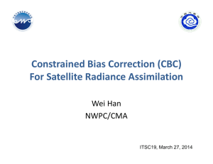 Constrained Bias Correction (CBC)  For Satellite Radiance Assimilation Wei Han NWPC/CMA