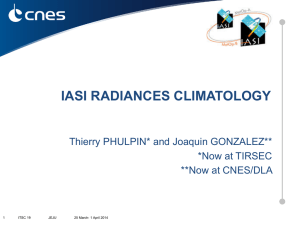 IASI RADIANCES CLIMATOLOGY Thierry PHULPIN* and Joaquin GONZALEZ** *Now at TIRSEC