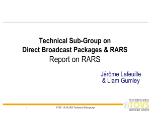 Report on RARS Technical Sub-Group on Direct Broadcast Packages &amp; RARS Jérôme Lafeuille